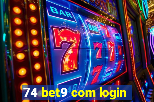 74 bet9 com login